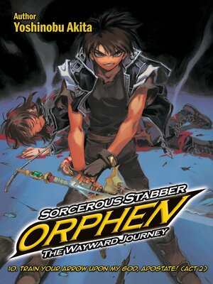 cover image of Sorcerous Stabber Orphen: The Wayward Journey, Volume 10